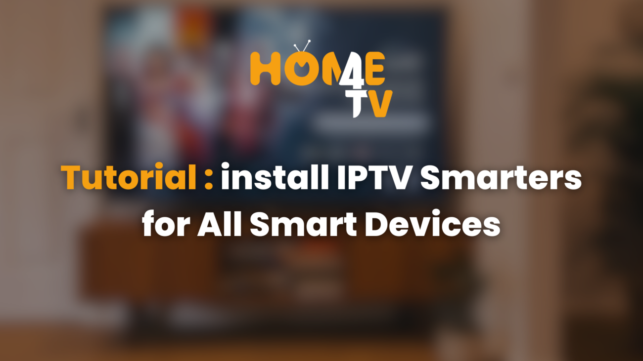 IPTV Smarters for all smart devices